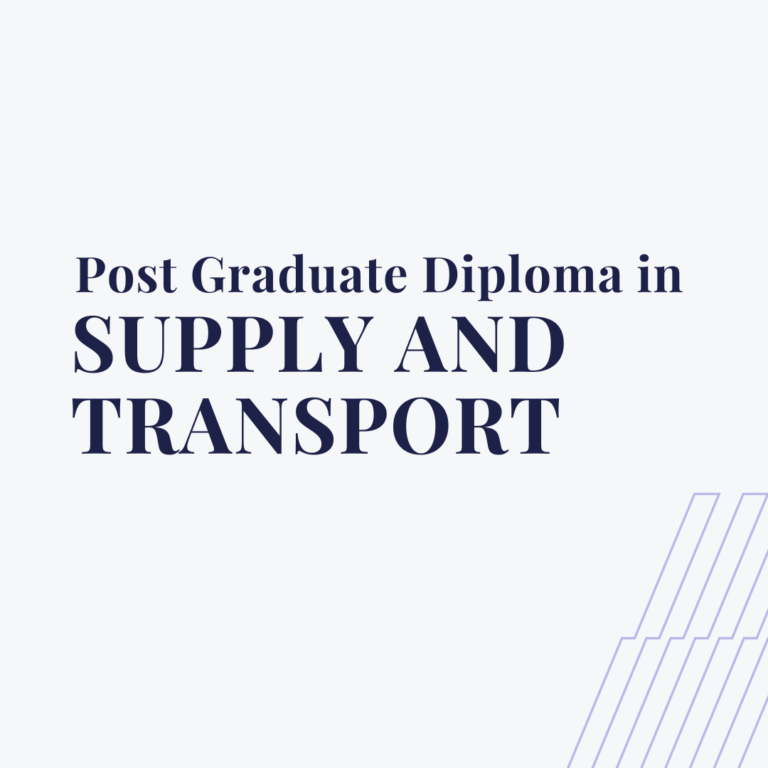 Post-Graduate Diploma in Supply and Transport (PGD-ST)