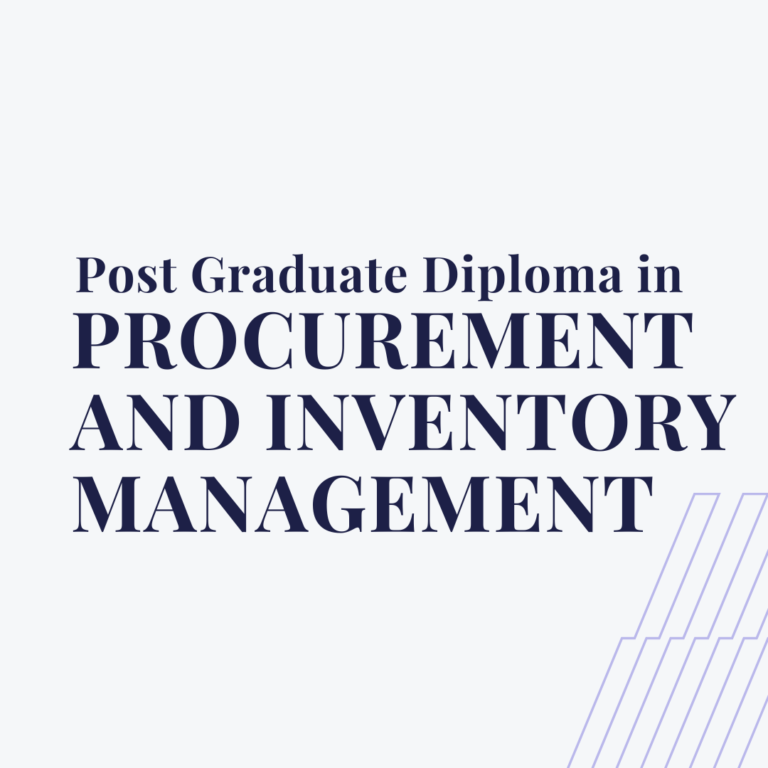 Post-Graduate Diploma in Procurement and Inventory Management (PGD-PIM)