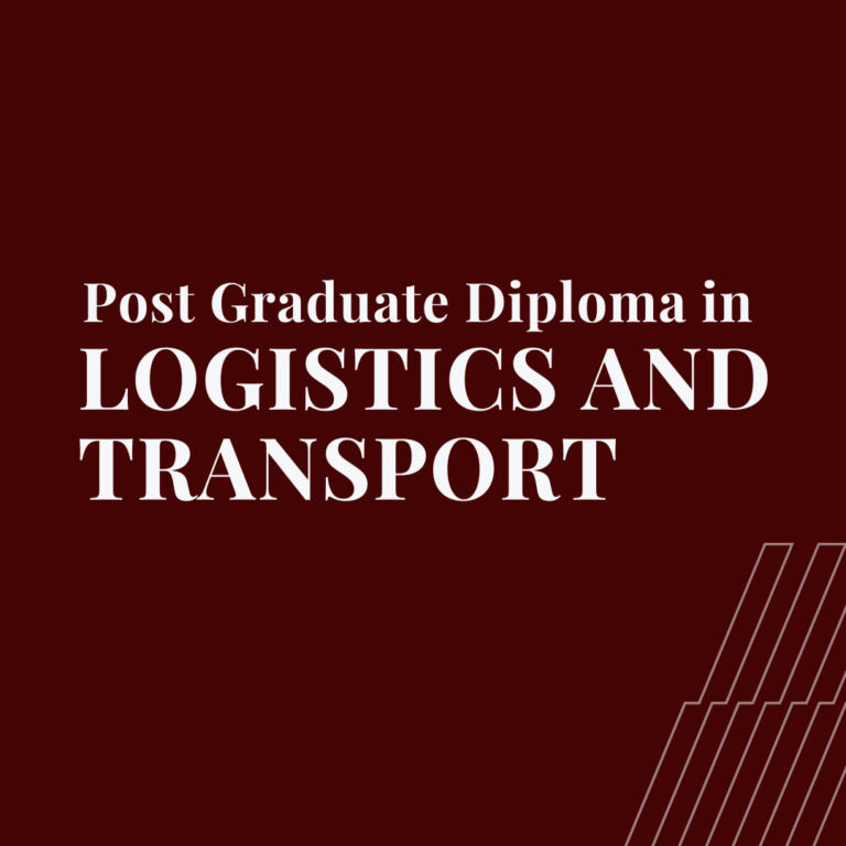 Post-Graduate Diploma in Logistics and Transport (PGD-LT)